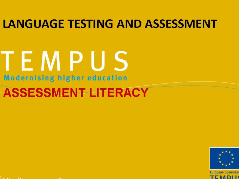 Language testing and assessment ASSESSMENT LITERACY